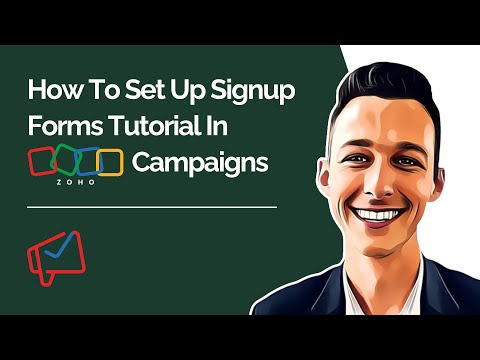 Zoho Campaigns How To Set Up Signup Forms Tutorial - 2021