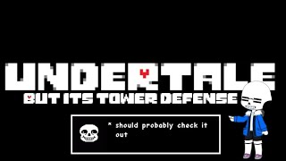 Playing Undertale Tower defense pt 2