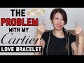 CARTIER LOVE BRACELET | Story-time, Review - Pros & Cons and Regrets??