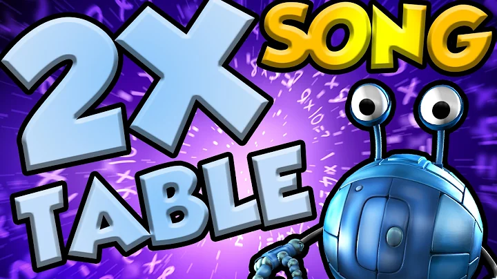 2 TIMES TABLE SONG - 2x TABLE ADVENTURE