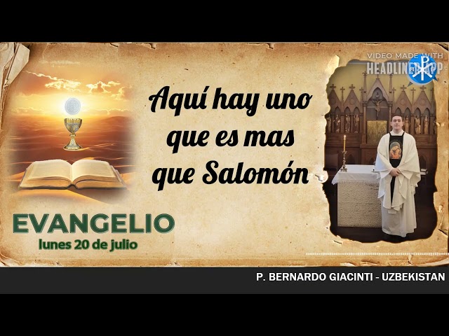 Home - Español 13 Evangelio de hoy, 20 de julio de 2026 | Aquí hay uno que es mas que Salomón