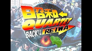 Back to the REIWA / 昭和カルテット