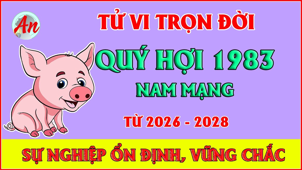 Tử Vi Trọn Đời QUÝ HỢI 1983 Nam Mạng - Sự nghiệp ổn định