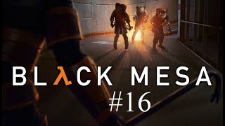 Let's play BLACK MESA [HARD] #16 - Into the Lambda Complex