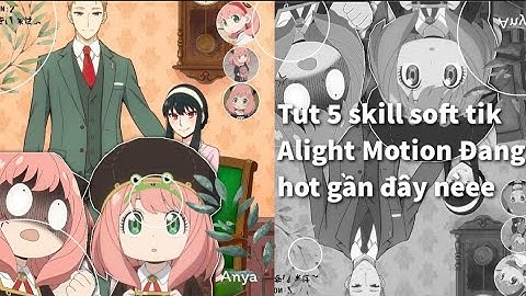 Tut 5 skill soft tik Alight Motion Đang Hot 😎😉💓|| #Enhtut #26