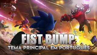 Fist Bump Tema Principal Em Português Nexus Music