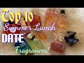 TOP 10 SUMMER LUNCH DATE FRAGRANCES!🍸🍸🍹🍽😎PERFUME COLLECTION 2021