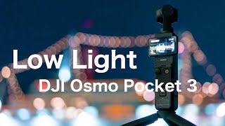 DJI Osmo Pocket 3  Cinematic Low Light Video & Motion TimeLaspe