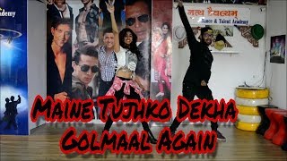 Maine Tujhko Dekha (Golmaal Again) | Dance Choreography | Hemin Mistry ft. Riya Patel |