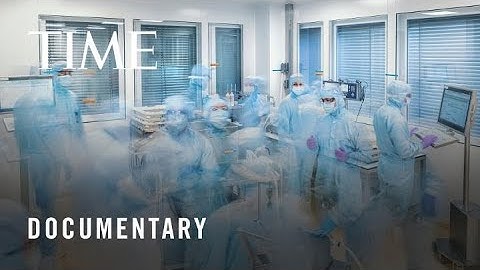 Making the COVID-19 Vaccine: A 50,000 Step Process | TIME