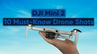 DJI Mini 2 Review | 10 Must-Know Drone Shots