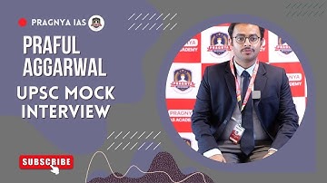 Praful aggarwal | UPSC Mock Interview | Pragnya IAS @pragnyaias #ias #upsc