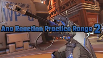 Ana Reaction Practice Range 2 [Overwatch Workshop]