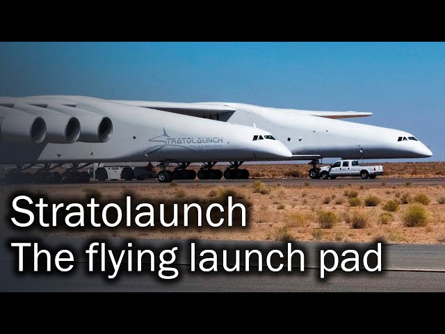 Stratolaunch - the flying launch pad class=