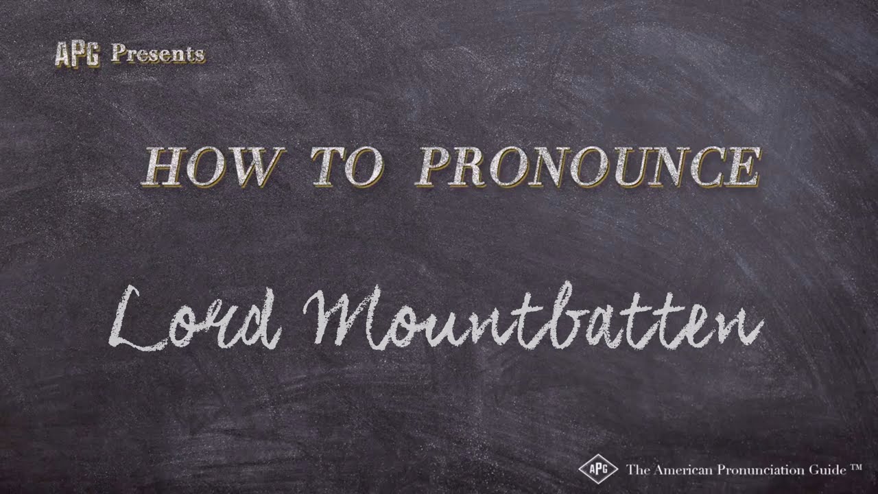 How To Pronounce Lord Mountbatten (Real Life Examples!)