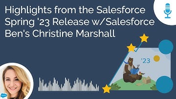 Highlights from the Salesforce Spring 