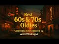 🌟 Golden Era Classics 🎶 Best Oldies 50s 60s 70s Playlist &ndash; Timeless Memories | Sweet Nostalgia