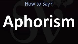 How To Pronounce Aphorism? Correctly