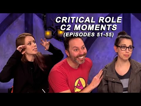 Critical Role Campaign 2 Moments | Episodes 51-55