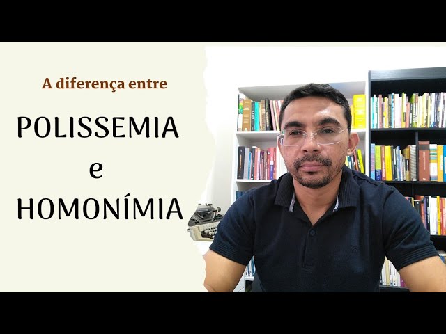 Homonímia e Polissemia - Português