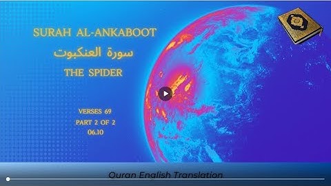 029 Surah Al Ankaboot سورة العنكبوت The Spider Part 2 Quran English Translation