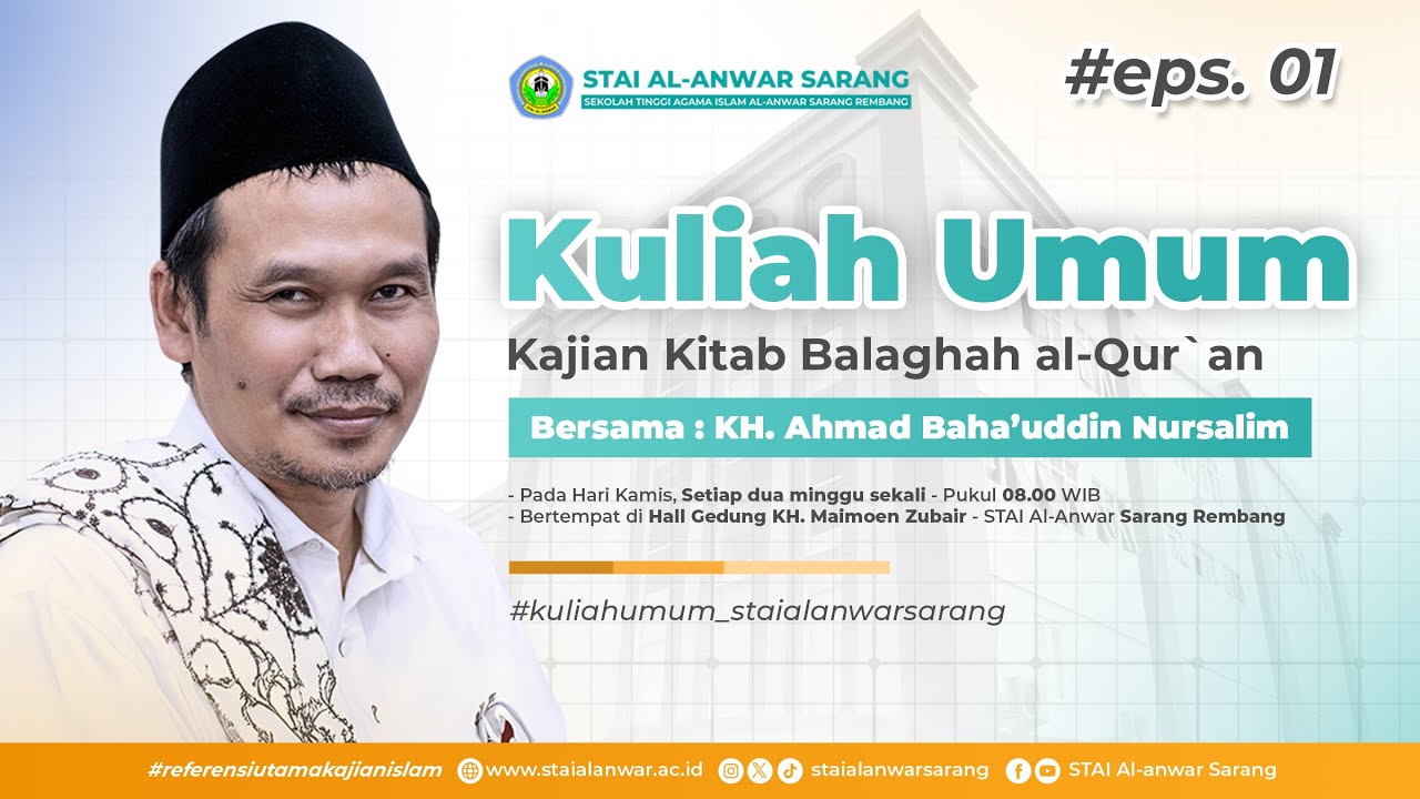 #eps01  KULIAH UMUM (Kajian Kitab Balaghah al-Qur`an) || KH. AHMAD BAHA'UDDIN NURSALIM (Gus Baha')
