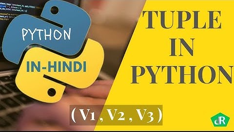 Python Tuple in Hindi | Tuple || #15