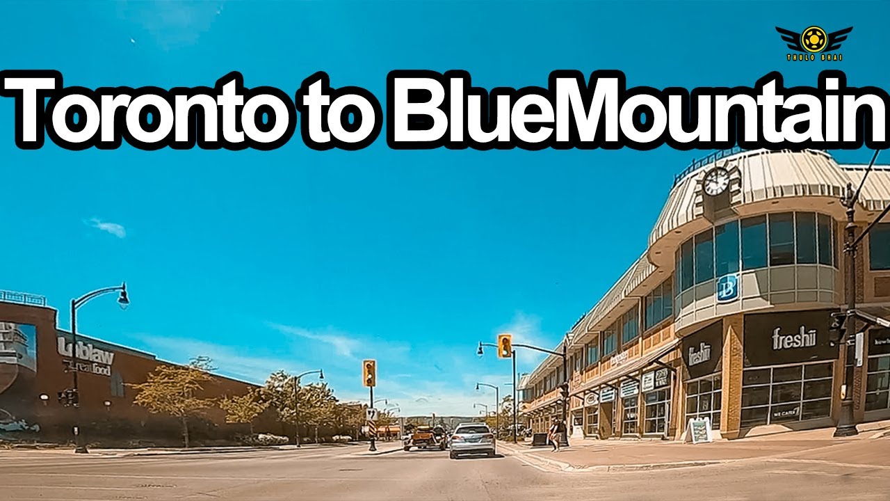 Driving from Toronto to Blue Mountain Ontario Canada - YouTube