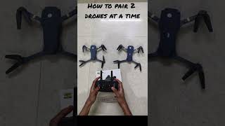 how to pair 2 drones at a time by 1 remote