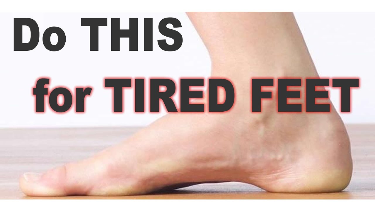 Try This for Achey and Tired Feet YouTube