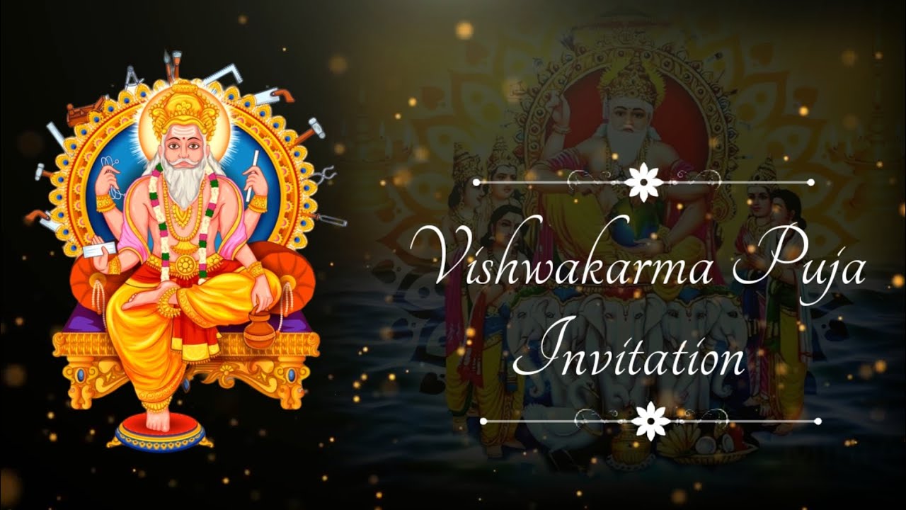Vishwakarma Puja Invitation Video Vishwakarma Puja Invitation Card vishwakarma-puja-invitation-video-vishwakarma-puja-invitation-card