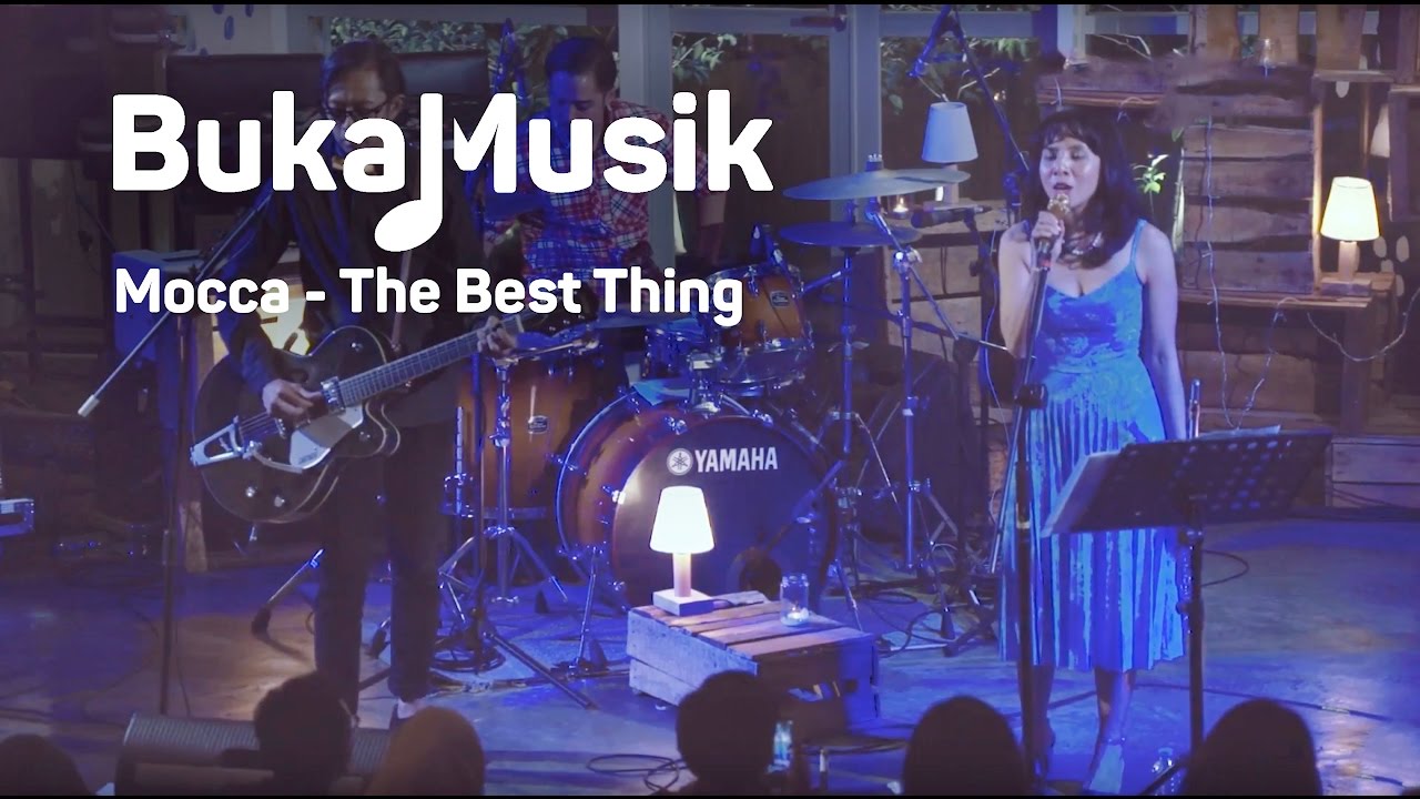 Mocca - The Best Thing | BukaMusik - YouTube