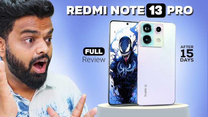Xiaomi Redmi Note 13 Pro 5G  Unboxing & One Week Review 