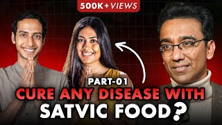Is the Satvic Diet Really Effective in Reversing Diseases? @SatvicMovement Share Life Struggles!