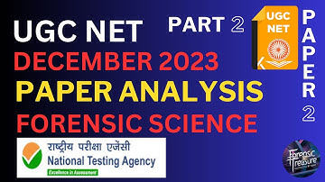 UGC NET December 2023 | Paper - 2 | Analysis Part - 2 | Forensic Science | TANVI