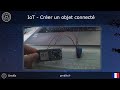 Iot  crer son propre objet connect en 10 minute