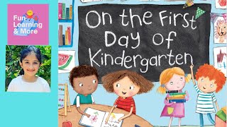 On The First Day of Kindergarten by Tish Rabe | Read Aloud Book