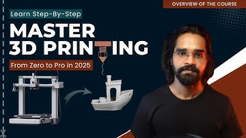 3D Printing Course: From Setup to First Print [FULL COURSE OVERVIEW]