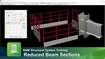 Assigning Reduced Beam Sections in RAM Frame