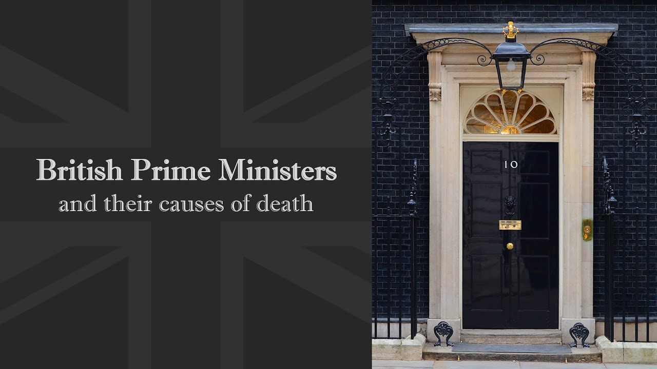 How Every British Prime Minister Died