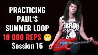 Practicing Paul Gilberts Summer Loop | Session 16 - 1200 reps to go!