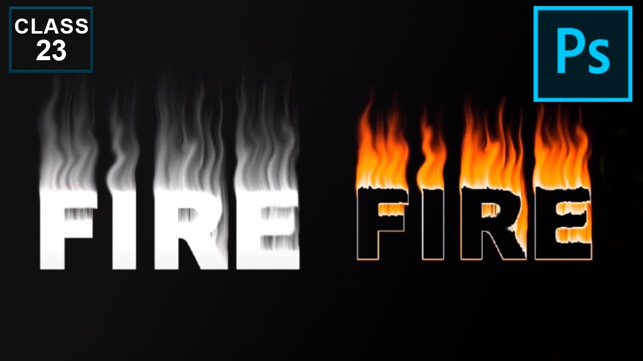 How to make Fire with using text in Photoshop | Flame Effects | Class ...
