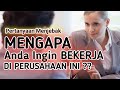 Pertanyaan Interview Jebakan - Mengapa Melamar Kerja Di Perusahaan Kami ??