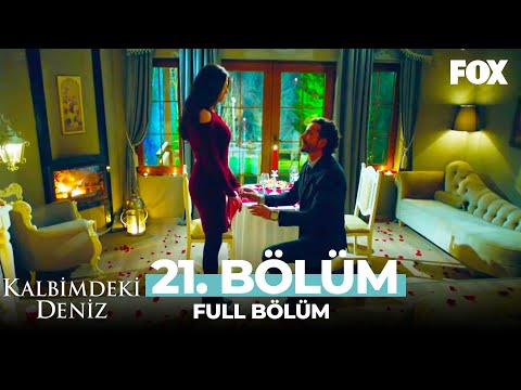 Kalbimdeki Deniz 21. Bölüm