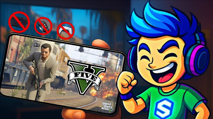 Play GTA 5  on android mobile 60 FPS