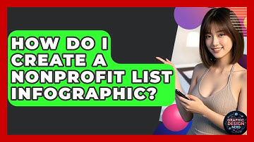 How Do I Create A Nonprofit List Infographic? - Graphic Design Nerd