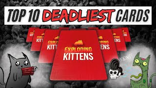 Top 10 DEADLIEST Exploding Kittens Cards