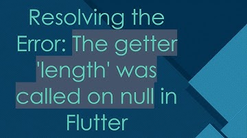 Resolving the Error: The getter 