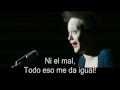 Edith Piaf - Non, Je Ne Regrette Rien subtitulado español