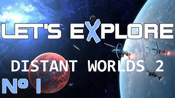 eXplorminate eXclusive! Distant Worlds 2 Preview - Episode 01